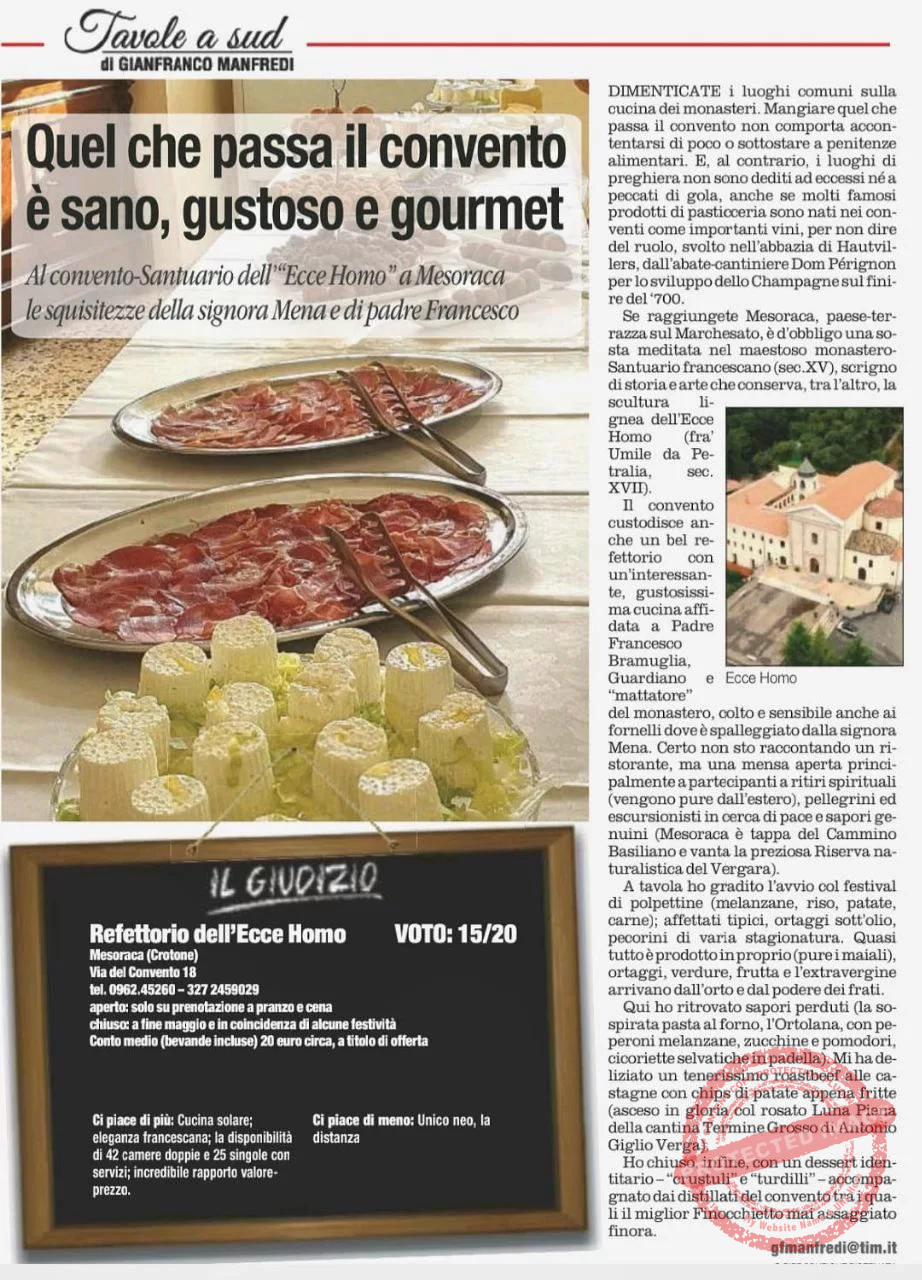 Al Convento-Santuario dell"'Ecce Homo" a Mesoraca le squisitezze della signora Mena e di padre Francesco.